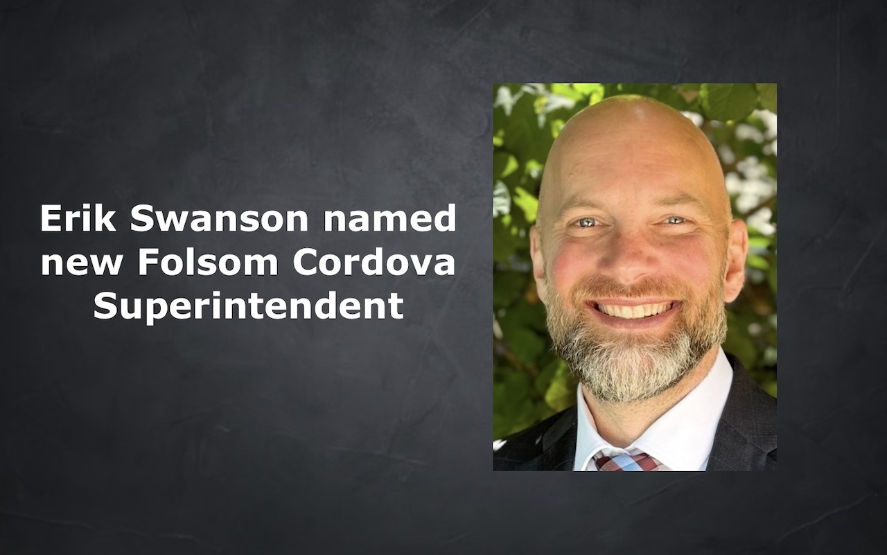 Erik Swanson named new Folsom Cordova Superintendent