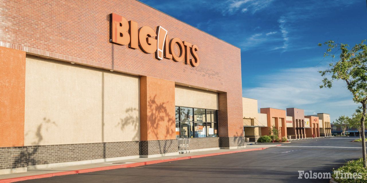 Folsom Big Lots Amongst Nationwide Closures – Folsom Times