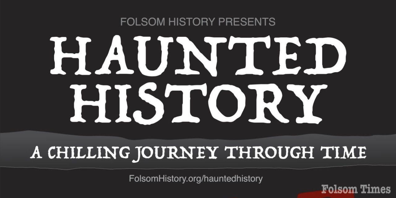 Folsom History brings spooktacular “Haunted History” to The Square