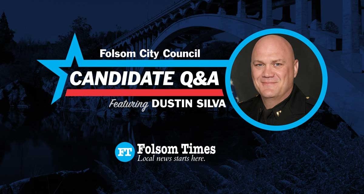 Candidate Convos: Dustin Silva, candidate for Folsom City Council Dist. 2