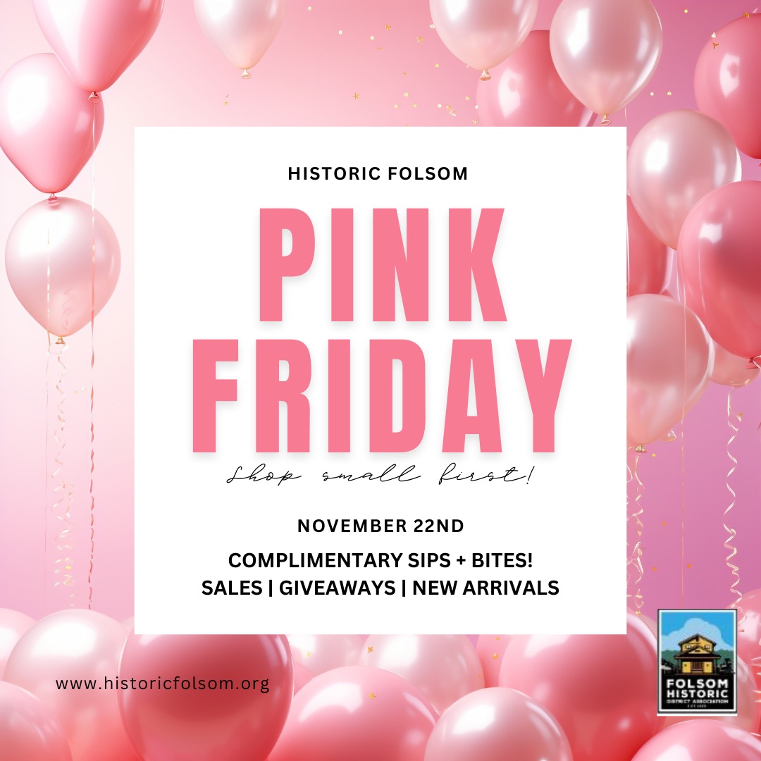 Historic Folsom Pink Friday