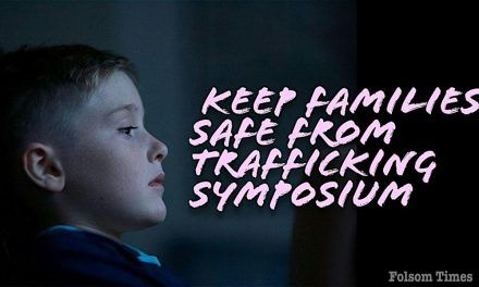 Keep Families Safe From Trafficking Symposium Set for Folsom Saturday