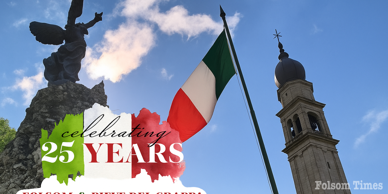 Folsom gears up for 25-Year Anniversary with sister city Pieve del Grappa
