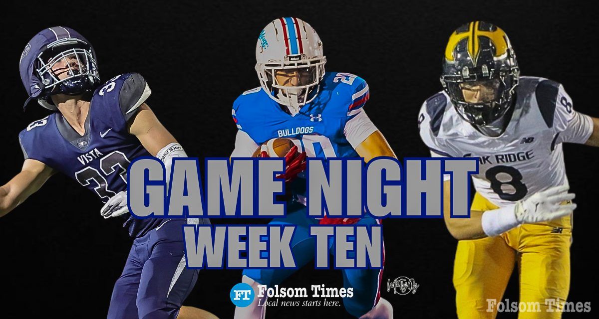 Folsom, Oak Ridge, Casa score big in Week 10; Vista rally ends in heartbreak