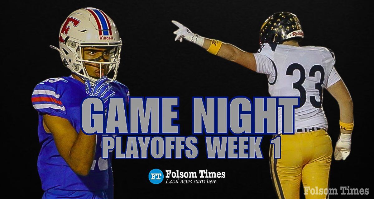 Folsom, Oak Ridge, Casa and Granite Bay advance in playoff openers