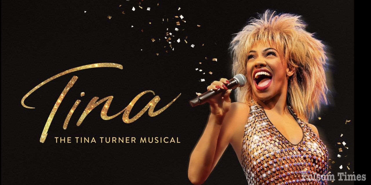 Tina Turner Musical brings powerhouse Broadway hit to Folsom