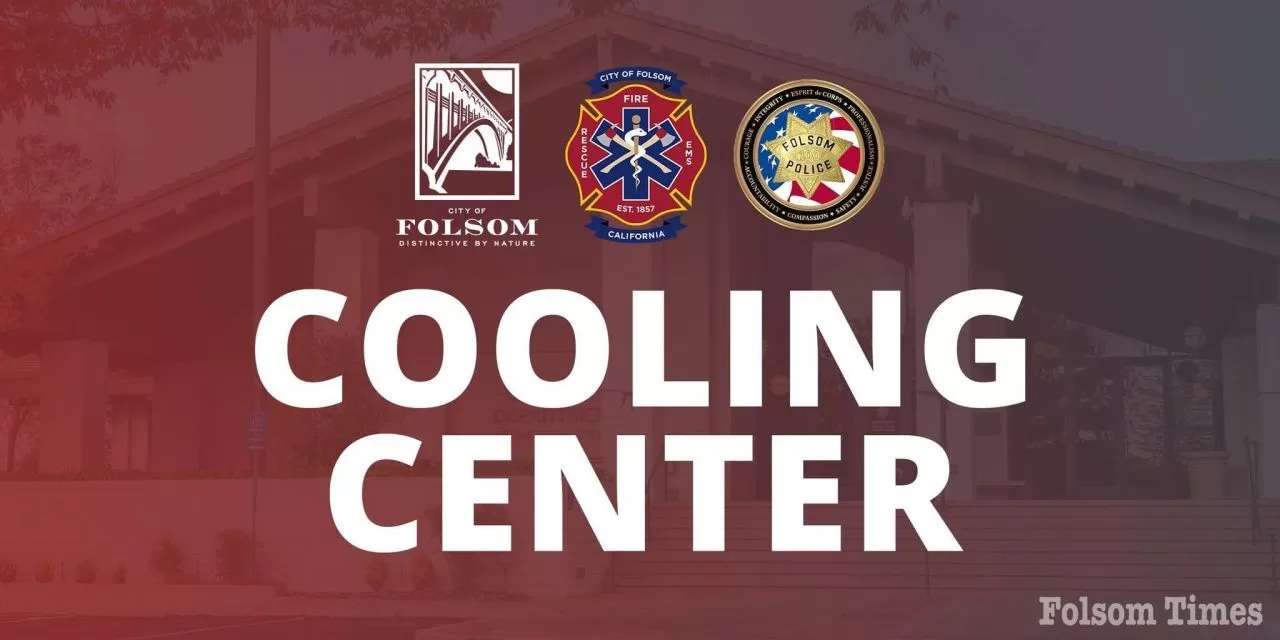 City of Folsom to open cooling station July 1 thru 7