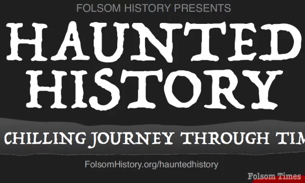 Folsom History bringing spooktacular “Haunted History” to The Square