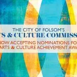 Last call for Folsom Arts & Culture Achievement Award nominations